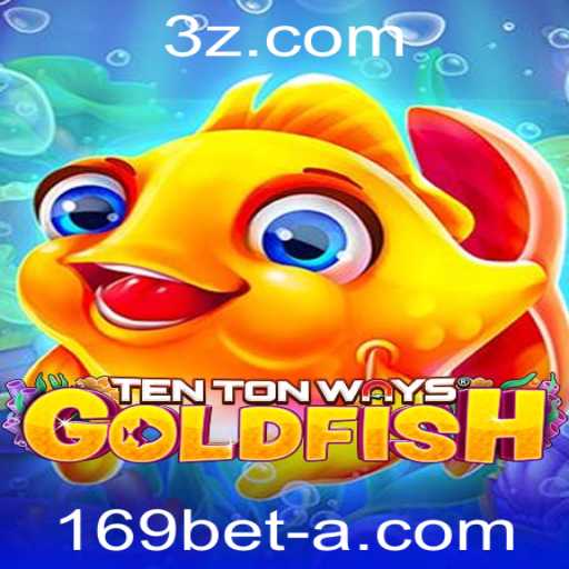Explorando o Mundo de TenTonWaysGoldfish e 169bet vip